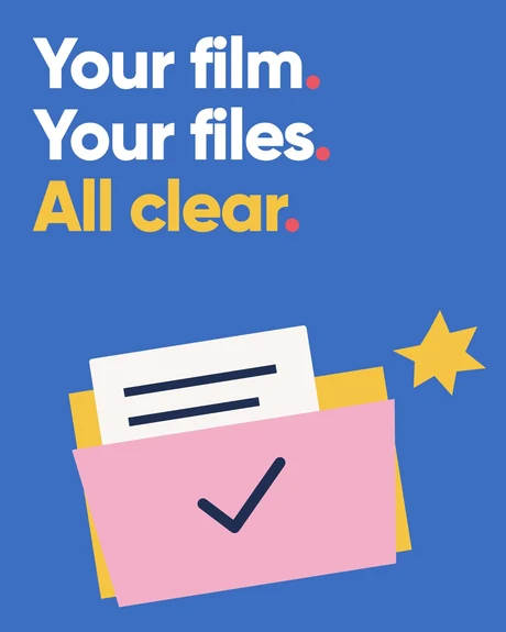Your film. Your files. All clear. A checked pink folder with a document and yellow star on blue.