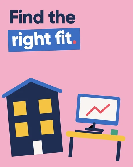 Find the right fit. A studio building and an individual desk with a computer, on pink with a blue headline box.