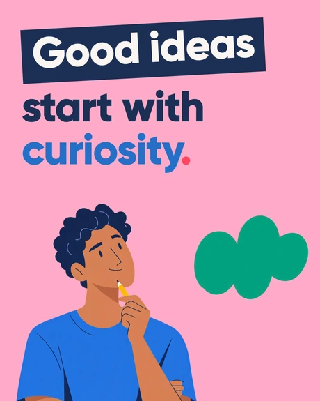 Good ideas start with curiosity. A man thinking beside a green cloud shape.