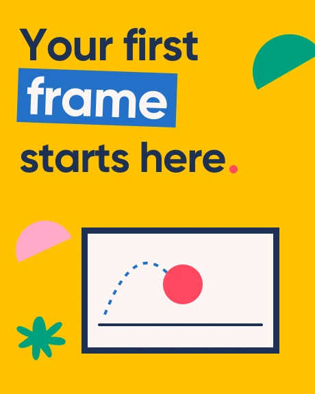 Your first frame starts here. A bouncing ball exercise on a yellow background.